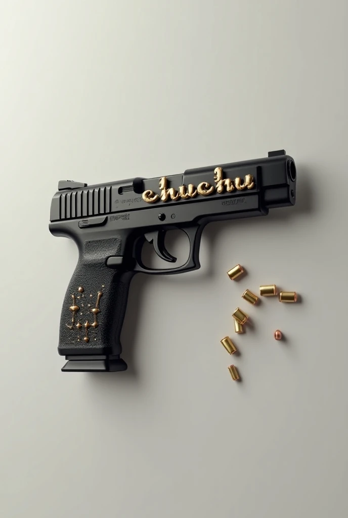  a gun and on the side that has been written with bullets to say the word "chuchu"