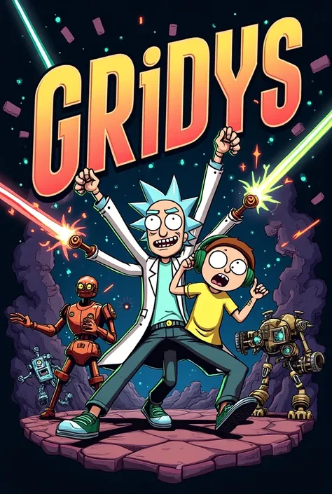 Create a logo with the name GRIDYS with 3D capital letters With Rick and Morty in a comic book drawing holding a headphone in a laser-shooting robot war 