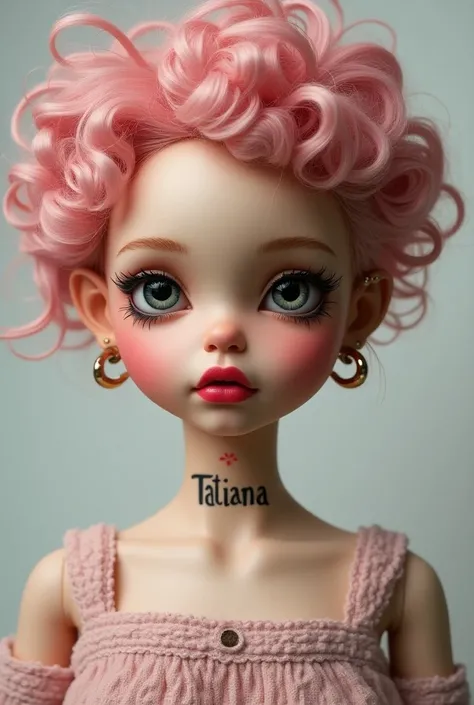 Doll with curly hair half pink mouth earring on the ear and tattoo written by Tatiana on the neck