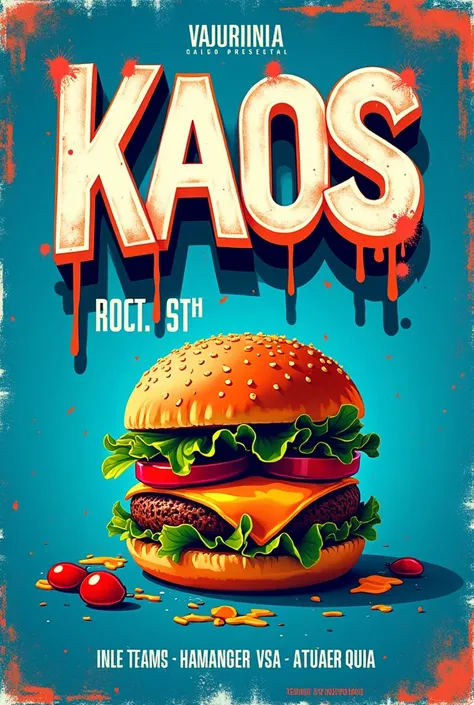 a flyer for a promo called Kaos with a graffiti font and the blue letter to promote a hamburger with caipirinha and blue in the background that has space to enter the place, date and time and that specifies that it is a hamburger with caipirinha 