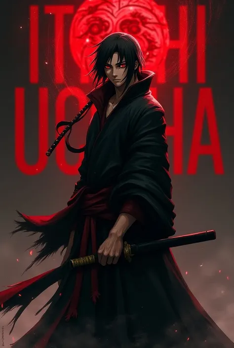 Create a image of Itachi uchiha using his red eternal mangaku sharengan with his sword, show his full body, in background Itach uchiha name in red bold letters 