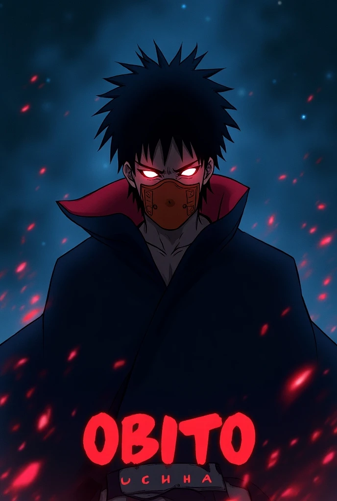 Create a image of obito uchiha in dark night sky with his mangaku sharengan, add his orange mask, wright obito uchiha name in background in red and blue color 