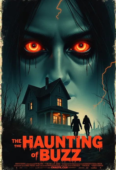 Generate a horror movie poster. (((The poster reads: "THE HAUNTING OF BUZZ".))) (((Cast and credits are on the poster.))) A poster of a closeup of a scary possessed eyes staring at the viewer. In the background is a haunted house with a lightning bolt symb...