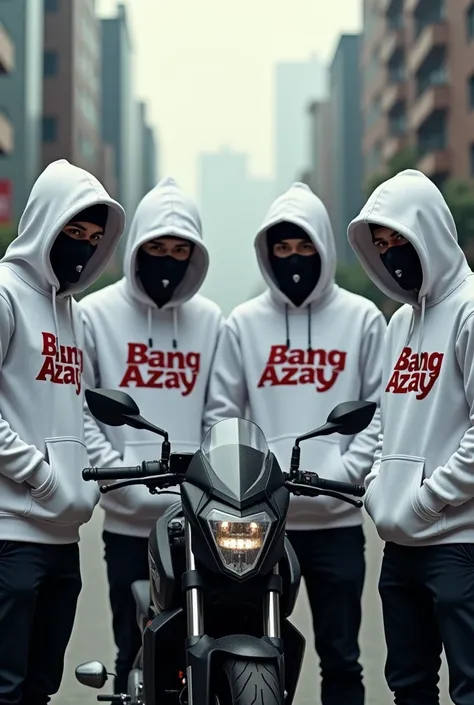 4 Men wearing white Hoodie sweaters and masks are gathering in front of a sports bike  ,there is a bang azay name logo on the Hoodie sweater , city background  