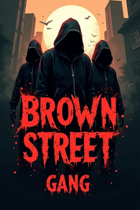 Make a a dope logo include the name BROWN STREET GANG. Make it dope and hunnid and supernatural 