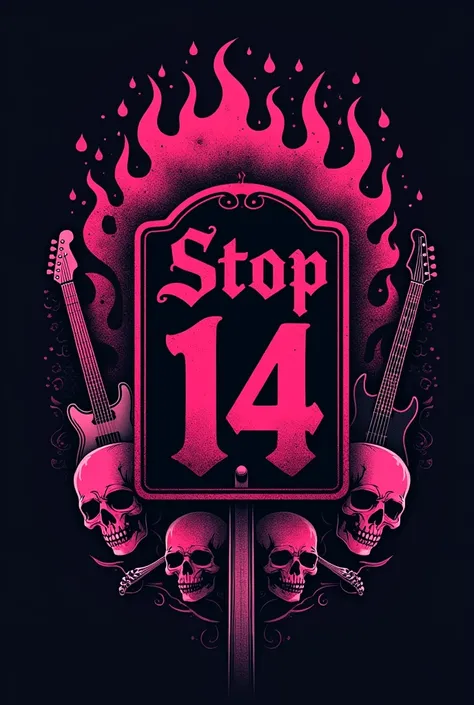  Logo for a rock band that says  "STOP 14 " (The word has to be in Spanish ), Gothic metal BDA lyrics,  skulls around and fuchsia fire in the background , Make it simple and striking ,  in the background there must be the sign of a bus stop.  With an acous...