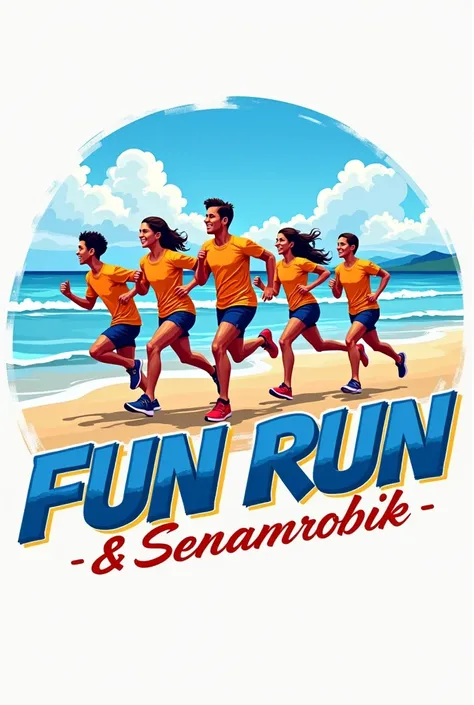 Logo:

that writes ‘Fun Run & Senamrobik FGV Transport Services Sdb Bhd’ 
- near the beach
- has people running
- that is suitable to put on shirt