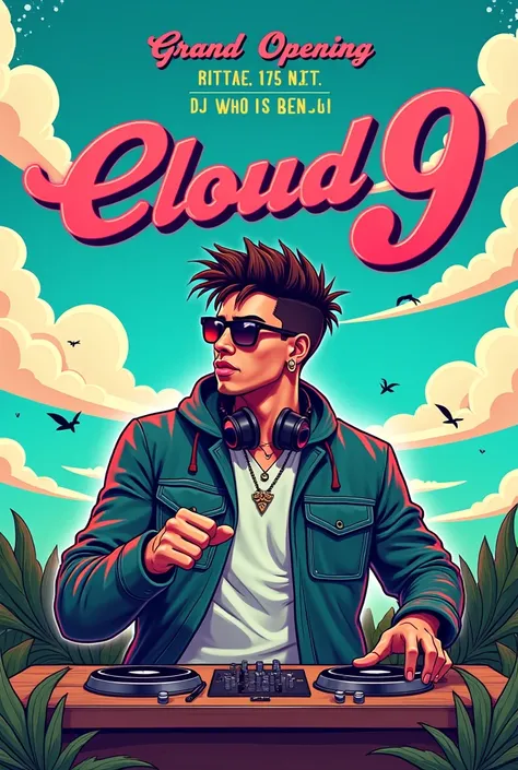 A poster to promote the opening of a weed cafe called cloud 9 and a dj called who is benji 