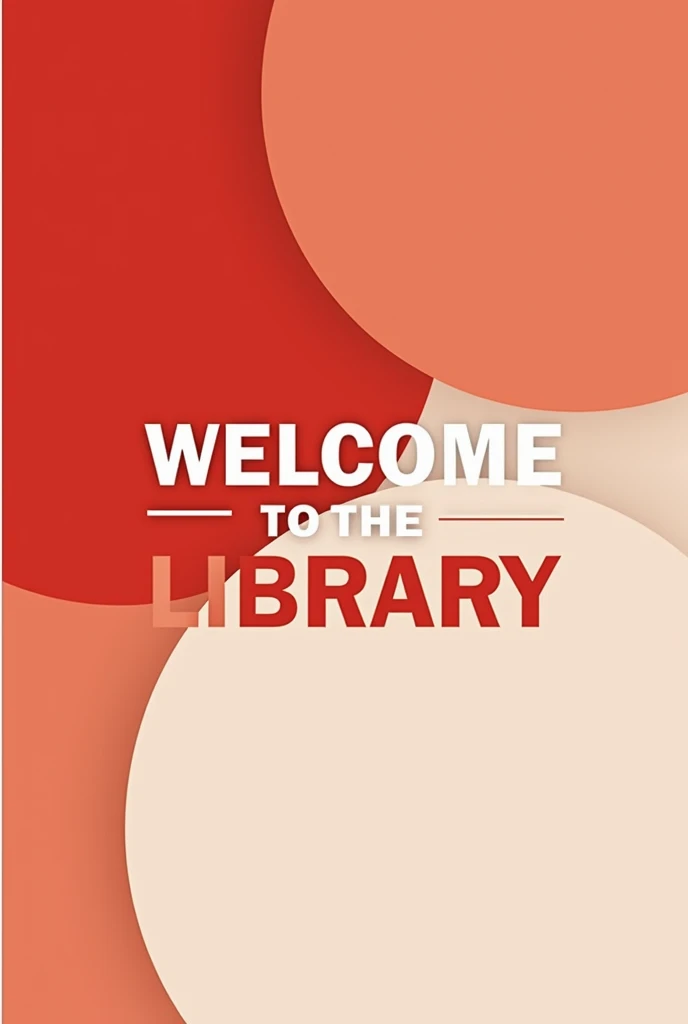 I want a minimalist image that has red and white that says Welcome to the Library