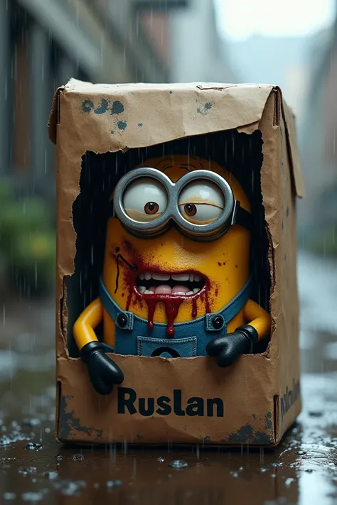 A dirty minion  , covered in scars,  on his forehead its raining and hes outside in a box and he has  flowing from his mouth,  and it says ruslan 