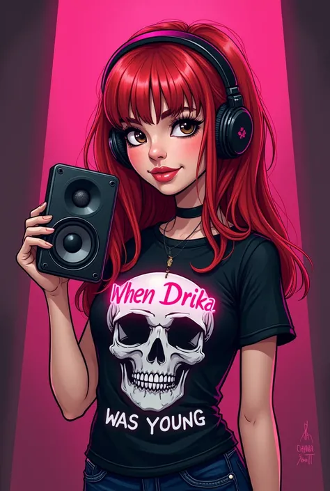 Make a cartoon style image , A grown up girl,  with long red hair ,  dark brown eyes,  black t-shirt with skull and holding a speaker, colors pink and black , placa escrito When Drika Was Young neon, pink ribbon skulls