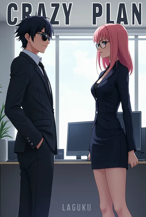  create a fanfic cover with the characters Sakura and Sasuke from the anime Naruto ,  Sasuke would be wearing dress clothes and sunglasses and Sakura wearing dress clothes too and wearing black glasses, they would be in an office with the title “Crazy Plan...