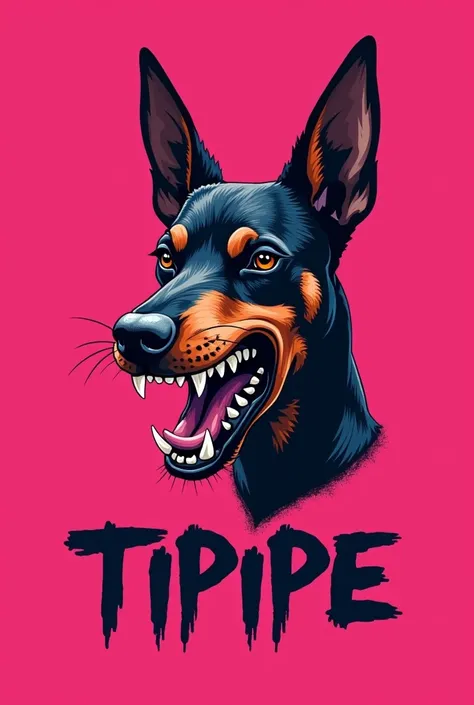 Create an ugly and angry feminine pinscher logo all pink ,with the name of TIPIPE  ,