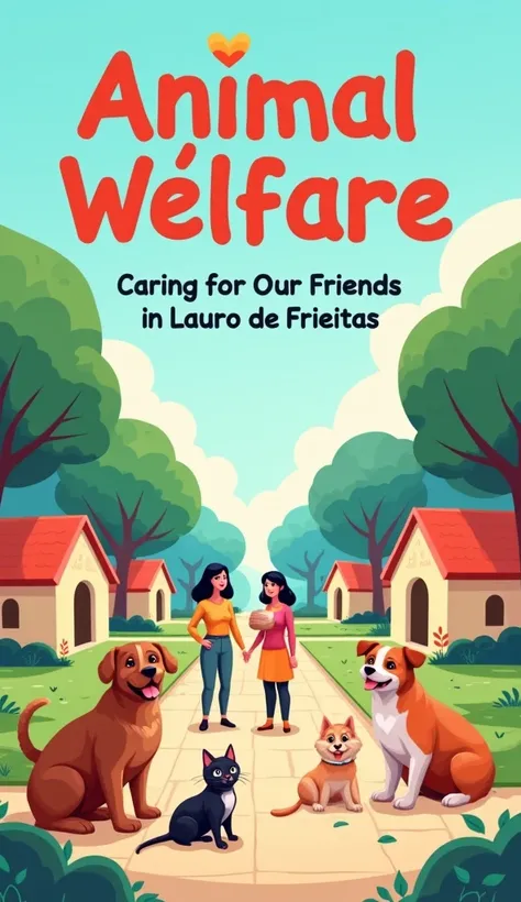  Project Cover Prompt :

" Create an illustrative cover active for a project aimed at dog and cat care in Lauro de Freitas.  The image must be cheerful and welcoming ,  representing love for animals .  Include an urban setting with characteristic elements ...