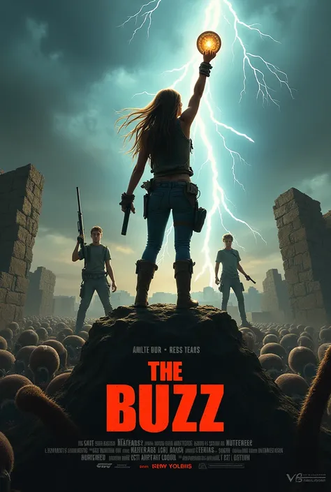 Generate an image of adventure movie poster. (((The poster has the words on it: "THE BUZZ".))) (((Cast and credits are on the poster.))). A young woman in a post apocalyptic gear stands at the top of a stone ruin. Monsters crawl out from the abyss and are ...