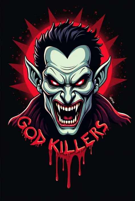 Logo showing the head of a vampire 
Cartoon with the words God Killers 