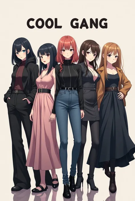 5 happy anime girls of about s, not cute like babies but beautiful and a bit serious. They are wearing different types of dresses that are not short. At the center, the words "Cool Gang" are written. One will wear maxy one will hoddy with full jeans  one w...