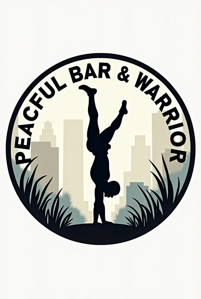 Circular logo that says 
Peaceful Bars Warrior 
Calisthenics street workout 
Handstand silhouette in the background