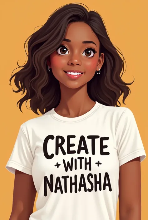 Tan skin girl with "Create with Nathasha "print T shirt N capital wavy hair white t-shirt 