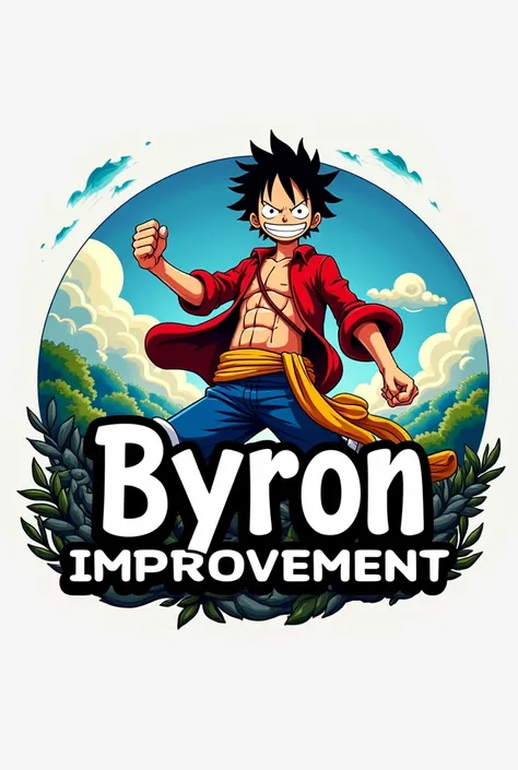 Make a logo that sais Byron Improvement with Luffy in the background 