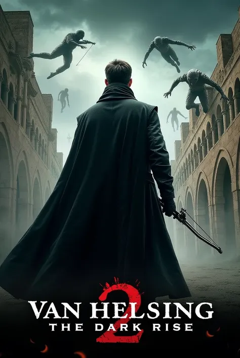 Create a movie poster for Van Helsing 2: The Dark Rise (2025) | Hugh Jackman & Ana de Armas
titled Van Helsing 2.
The movie name: Van Helsing 2 is clearly shown on the poster.
Image: A man (possibly Van Helsing) wearing a black cloak, holding a crossbow, s...