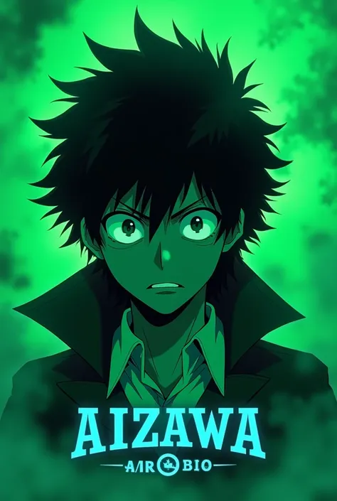 Aizawa mg bw ,  background bright green can finish off the fog, aizawa text with bright blue , with a face as well as a better text font  