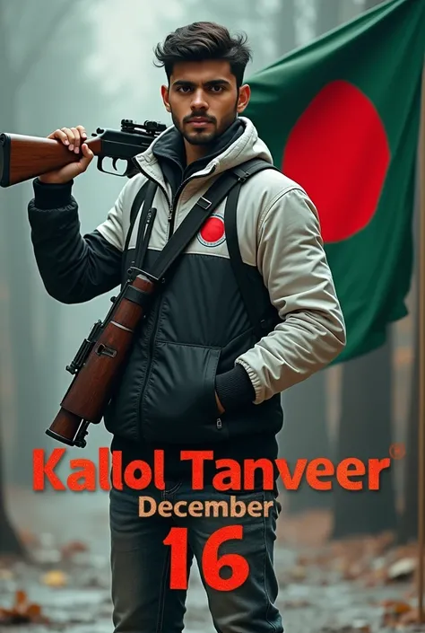 A 3D style photo of a 23-year-old boy named Kallol Tanveer holding a Bangladeshi national flag in one hand and an AK47 in the other.   She is wearing a black and white winter hoodie with Kallol Tanveer written in stylish font.   Below the text, is the date...