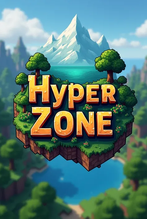 Make me a custom logo with 2D Minecraft style letters, eye-catching with a landscape background (Minecraft style), and in the center it says "HyperZone" and Big letters with decoration on the sides of the letters