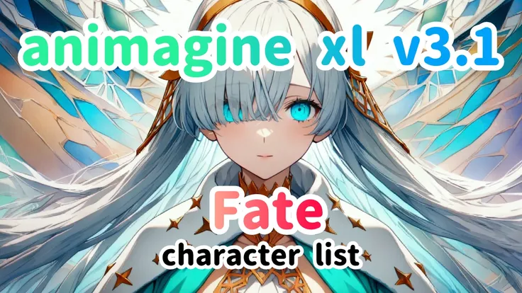Fate　animagine xl v3.1 character list