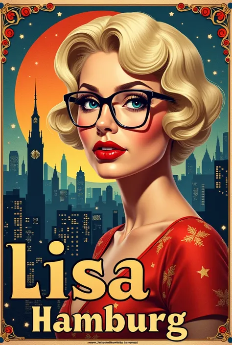 A musical poster. Woman with short blond hair and glasses. Skyline of Hamburg. Headline: Lisa the greatest Showgirl Hamburg. 