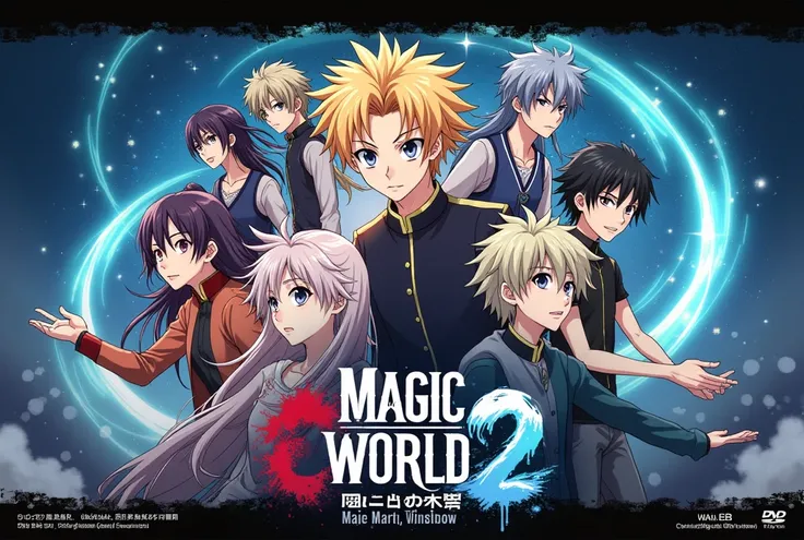 j'aimerais créer une affiche d'anime shonen
qui dit "série télévisée gratuite magic  world 2 en lettres japonaises.avec plusieurs personnage Charismatic.
En arrière plan.
[Date ] 

[dvd ]