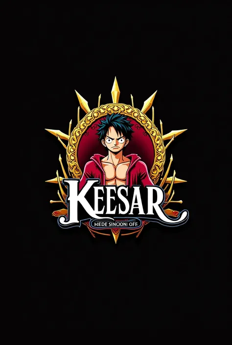 (logo keesar name)(photo zoro)(The king)