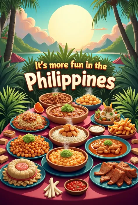 make a image that has the word "It's More Fun in the Philippines" in the center and around the word was full of different types foods that is only exist in Philippines 