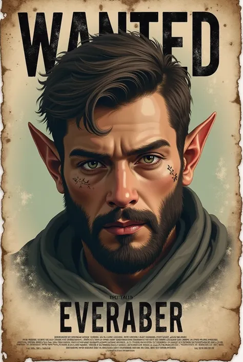  Create a wanted poster featuring the face of a young man with a beard and pointed hair, with a scar on the chin and pointed elven ears 