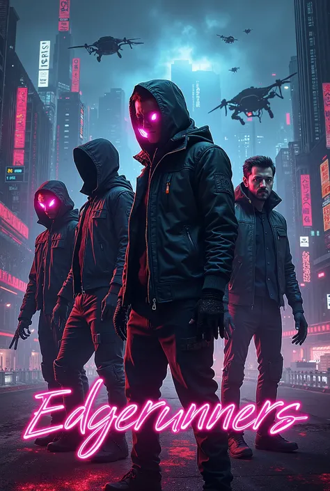 a poster ad for a dystopian cyberpunk movie, including a headline "EDGERUNNERS" 