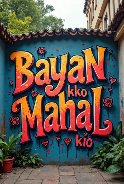 Graffiti "BAYAN KO, MAHAL KO" PHILIPPINES themed. NO FACES. And don't make the letters too simple, go crazy with it. Make it like street style too, but still hints of Philippines themed stuff. Make the letters complicated like those graffiti you usually se...