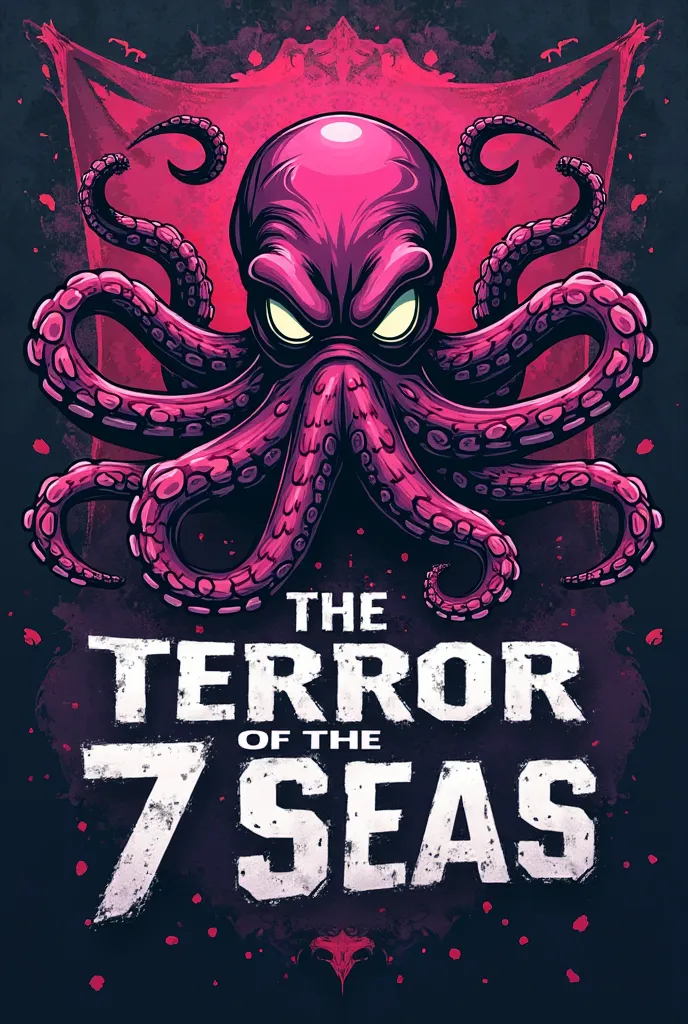 create the image of a pink flag mixed with purple and black that has small white details with an angry interclass octopus mascot  with the phrase written under the flag "the terror of the 7 seas"