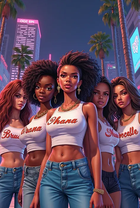 Make 5 GTA women Sandreas and put the words Ohana and Bruna and Sarah and Marcele and Dani on each blouse