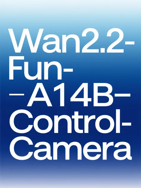 Wan2.2-Fun-A14B-Control-Camera-GGUF Q8_low