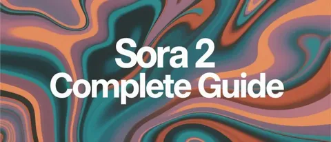 Sora 2 Complete Guide 