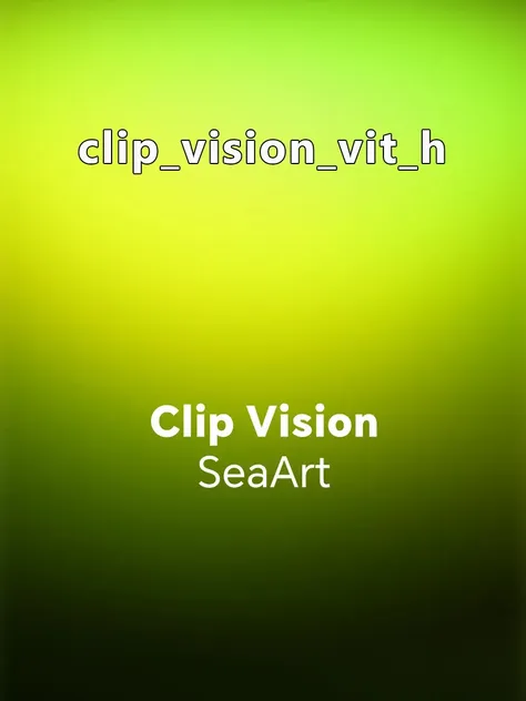 clip_vision_vit_h 1