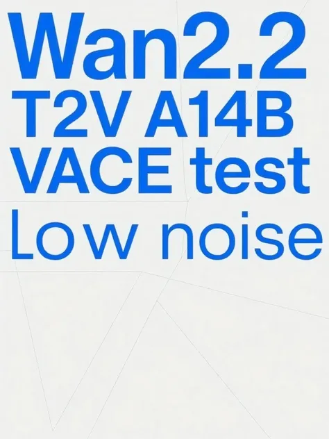 Wan2.2 T2V Low Noise 14B VACE-GGUF-test Q4_1