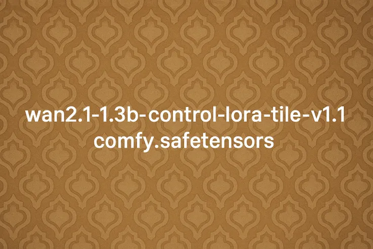 wan2.1-1.3b-control-lora-tile-v1.1_comfy .safetensors