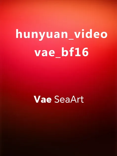 hunyuan_video_vae_bf16 bf16