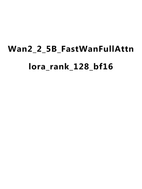 Wan2_2_5B_FastWanFullAttn_lora_rank_128_bf16 bf16