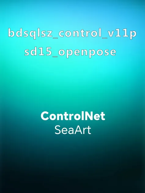 bdsqlsz_control_v11p_sd15_openpose  sd15