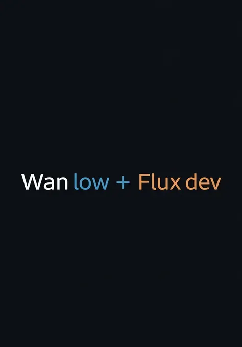 APP Wan + Flux dev con Lora