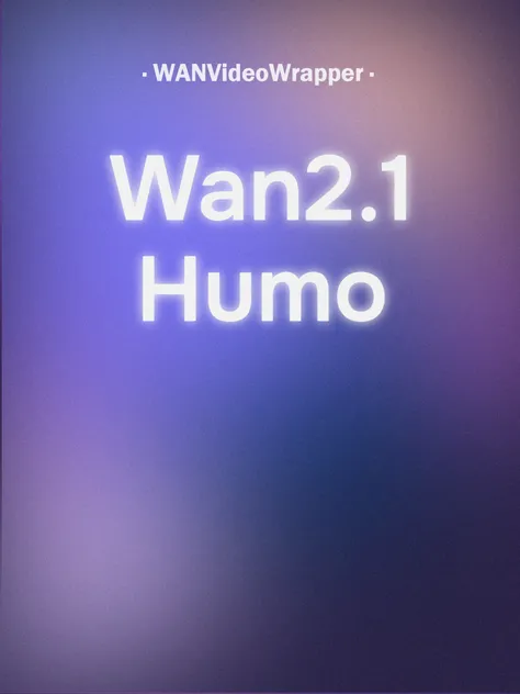 Wan2.1-HuMo