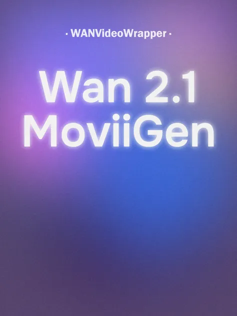 Wan2.1-MoviiGen1_1 fp16