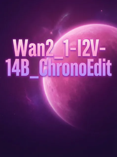 Wan2.1-I2V-14B-ChronoEdit fp16